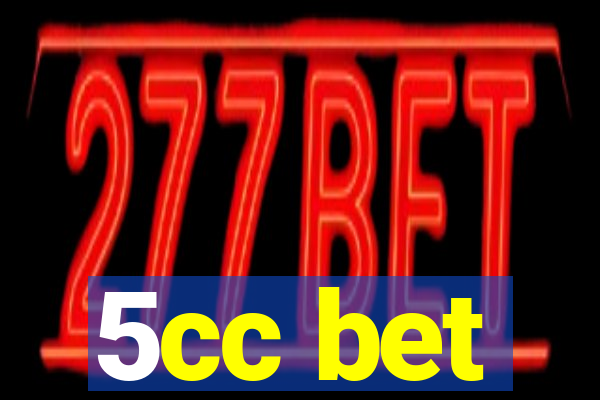 5cc bet